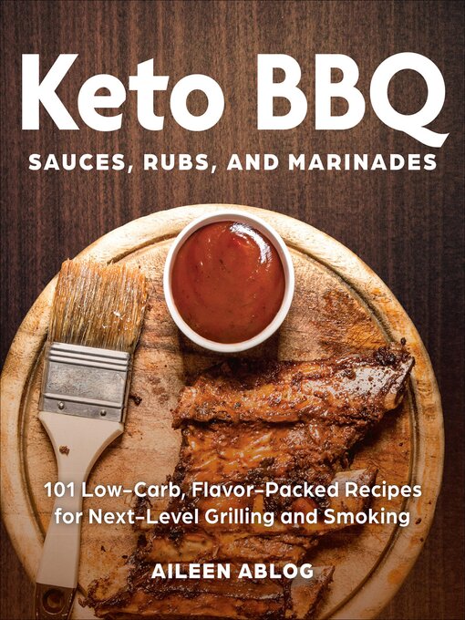 Title details for Keto BBQ Sauces, Rubs, and Marinades by Ablog Aileen - Available
